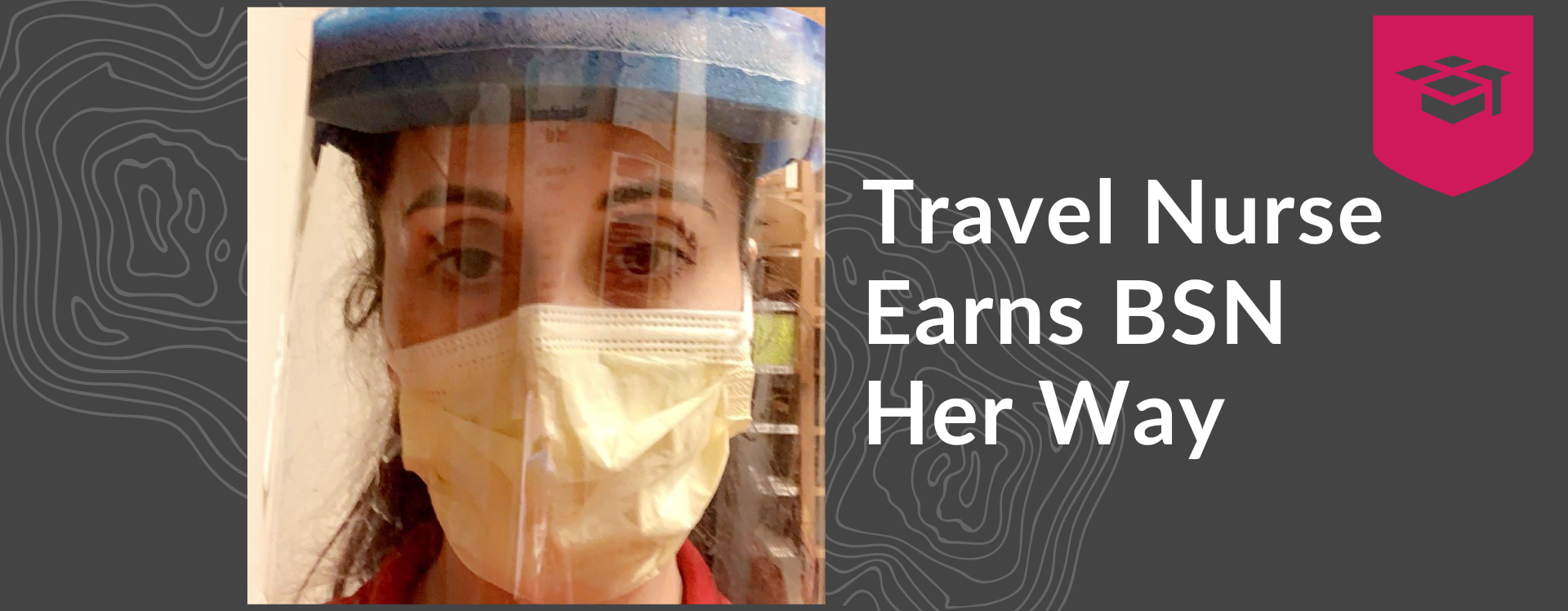 Photo of Erica Wildes in a mask and face shield while working as a travel nurse